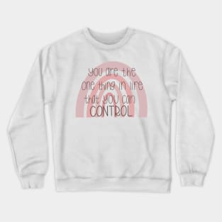 Control quote boho rainbow sticker Crewneck Sweatshirt